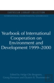 Yearbook Of International Cooperation On Environment And Development 1999-2000