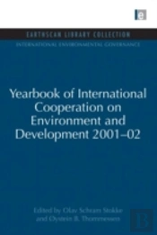 Yearbook Of International Cooperation On Environment And Development 2001-02