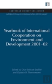Yearbook Of International Cooperation On Environment And Development 2001-02