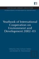 Yearbook Of International Cooperation On Environment And Development 2002-03