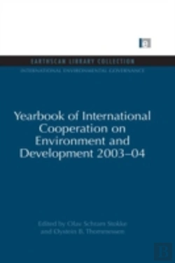 Bertrand.pt - Yearbook Of International Cooperation On Environment And Development 2003-04