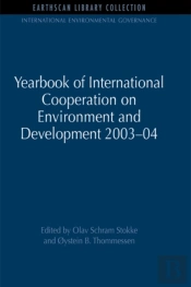 Yearbook Of International Cooperation On Environment And Development 2003-04