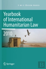 Yearbook Of International Humanitarian Law - 2010