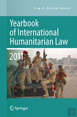 Bertrand.pt - Yearbook Of International Humanitarian Law 2011 - Volume 14
