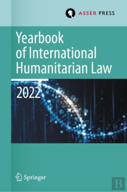 Bertrand.pt - Yearbook Of International Humanitarian Law, Volume 25 (2022)