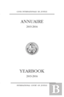 Yearbook Of The International Court Of Justice 2015-2016 (English/French Edition)