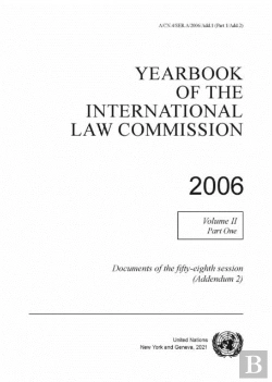 Bertrand.pt - Yearbook Of The International Law Commission 2006, Vol. Ii, Part 1 (Addendum 2)
