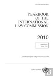 Yearbook Of The International Law Commission 2010, Volume Ii, Part 1