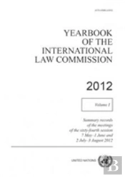 Yearbook Of The International Law Commission 2012, Volume I