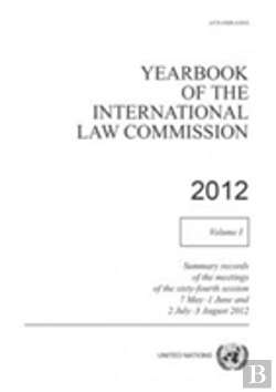Bertrand.pt - Yearbook Of The International Law Commission 2012, Volume I