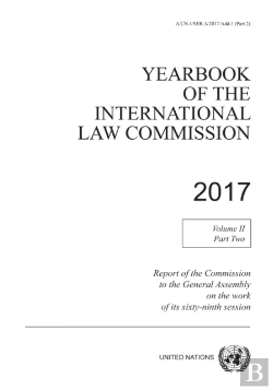 Bertrand.pt - Yearbook Of The International Law Commission 2017, Vol. Ii, Part 2