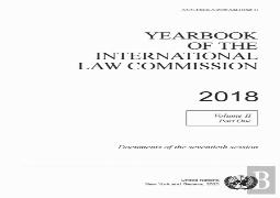 Yearbook Of The International Law Commission 2018, Vol. Ii, Part 1