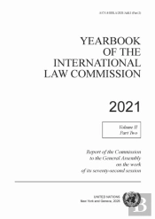 Yearbook Of The International Law Commission 2021, Volume Ii, Part 2
