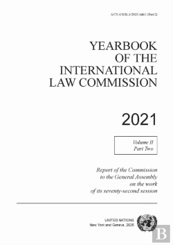 Bertrand.pt - Yearbook Of The International Law Commission 2021, Volume Ii, Part 2
