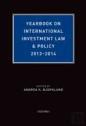 Yearbook On International Investment Law & Policy, 2013-2014