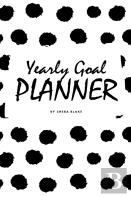 Yearly Goal Planner (6x9 Hardcover Log Book / Tracker / Planner)
