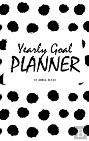 Yearly Goal Planner (6x9 Hardcover Log Book / Tracker / Planner)
