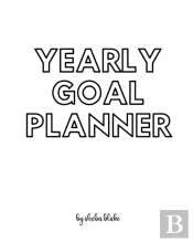 Yearly Goal Planner - Create Your Own Doodle Cover (8x10 Softcover Personalized Log Book / Tracker / Planner)