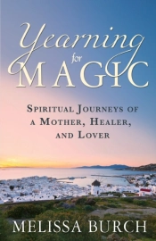 Yearning For Magic: Spiritual Journeys O