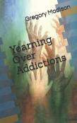 Yearning Over Addictions
