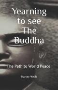 Yearning To See The Buddha