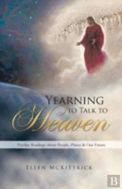 Bertrand.pt - Yearning To Talk To Heaven: Psychic Readings About People, Places & Our Future