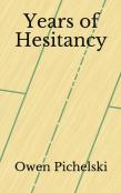 Years Of Hesitancy
