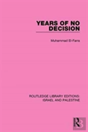 Years Of No Decision