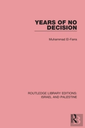Years Of No Decision (Rle Israel And Palestine)
