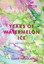 Years Of Watermelon Ice: New And Selecte