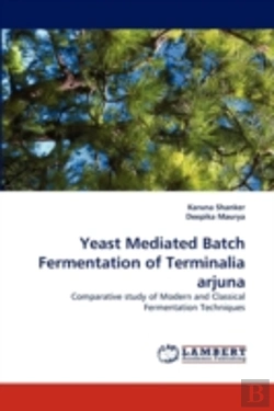 Bertrand.pt - Yeast Mediated Batch Fermentation Of Terminalia Arjuna