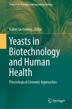 Bertrand.pt - Yeasts In Biotechnology And Human Health