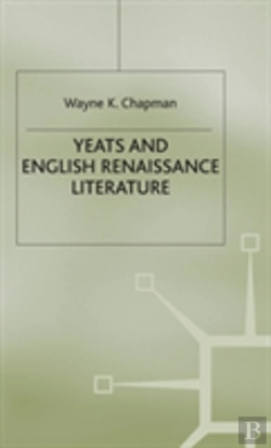 Bertrand.pt - Yeats And English Renaissance Literature