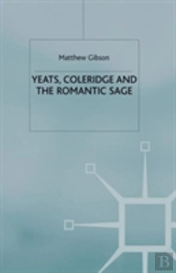 Bertrand.pt - Yeats, Coleridge And The Romantic Sage