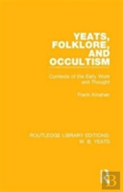Yeats, Folklore And Occultism