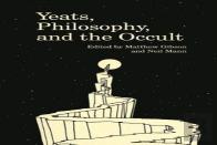 Yeats, Philosophy, And The Occult