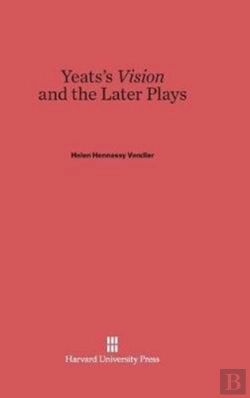 Bertrand.pt - Yeats'S Vision And The Later Plays