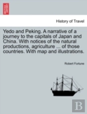 Yedo And Peking. A Narrative Of A Journe