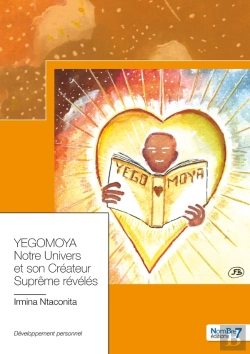 Bertrand.pt - Yegomoya, Notre Univers Et Son Créateur Suprême Révélés