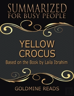 Bertrand.pt - Yellow Crocus - Summarized For Busy People: Based On The Book By Laila Ibrahim