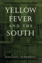 Yellow Fever And The South