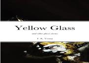 Yellow Glass And Other Ghost Stories