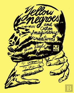 Bertrand.pt - Yellow Negroes And Other Imaginary Creatures