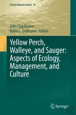 Bertrand.pt - Yellow Perch, Walleye, And Sauger: Aspects Of Ecology, Management, And Culture