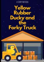 Yellow Rubber Ducky And The Forky Truck