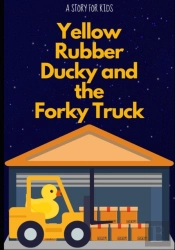 Yellow Rubber Ducky And The Forky Truck