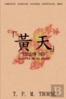 ''Yellow Sky'': Crisis For The Han Dynasty