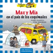 Yellow Van 7. Max Y Mía En El País De Los Esquimales