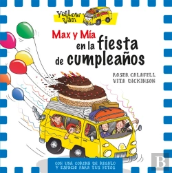 Bertrand.pt - Yellow Van. Max Y Mía En La Fiesta De Cumpleaños