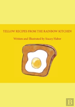 Bertrand.pt - Yellow Yellow Recipes From The Rainbow Kitchen